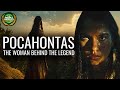Pocahontas  the woman behind the legend documentary