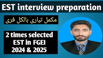 Free interview preparation of EST BS-14 / interview preparation of EST in FGEI / interview tips EST 