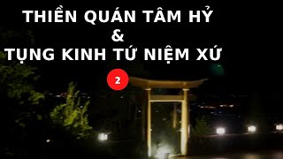 Thiền Quán Tâm Hỷ & Tụng Kinh Tứ Niệm Xứ 2