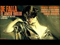 Manuel de Falla - El Amor Brujo (Marina de Gabarain - ref.record.: Ernest Ansermet / Remastered)