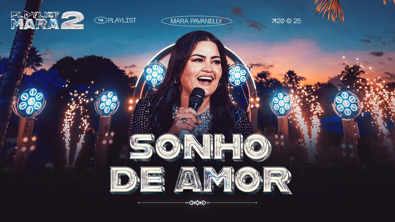 Sonho De Amor - Mara Pavanelly (DVD PLAYLIST MARA 2)
