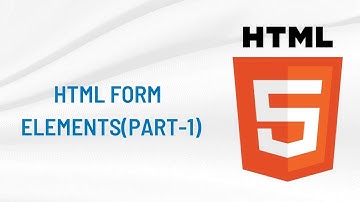 19 Html form elements and input types (part-1)