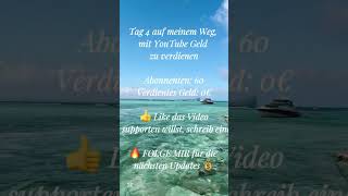 Tag 5 and dem ich versuche mit YouTube Videos Geld zu verdienen