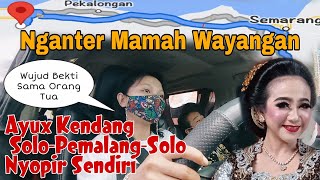 Ayux Kendang (Vlog) || Perjalanan Pulang Dari Pemalang Menuju Solo