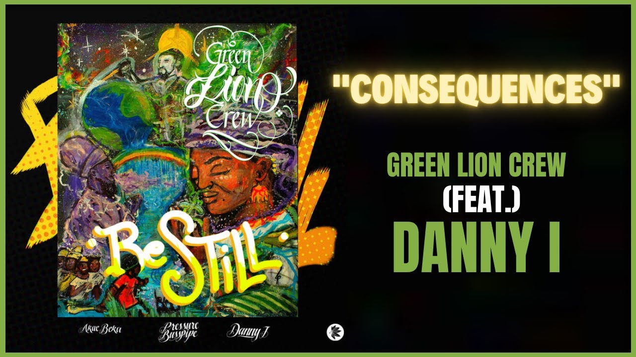 YouTube에서 Green Lion Crew x Danny I - Consequences 보기 YouTube에서 Green Lion Crew x Danny I - Consequences 보기