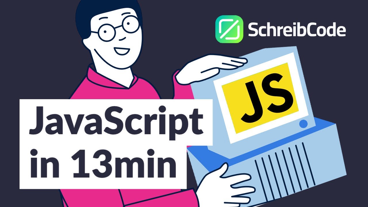 Lern JavaScript in 13 Minuten - YouTube