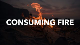 Consuming Fire : 3 Hour Soaking Worship Music for Prayer & Meditation