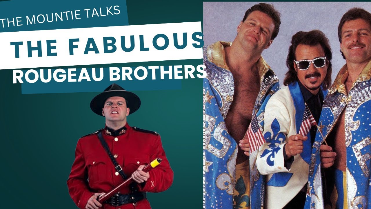 The Rougeau's The Mountie Jacques Rougeau talks The Fabulous Rougeau brothers - YouTube