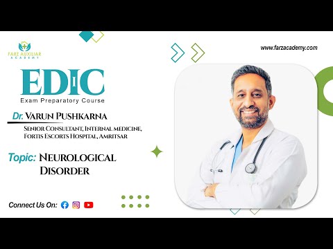 EDIC Part 1: Neurological Disorder – Dr Varun Pushkarna