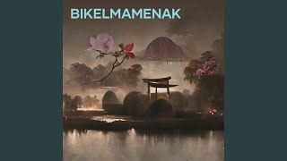 Bikelmamenak