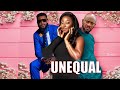 UNEQUAL - INI EDO, YUL EDOCHIE &amp; CHIDI MOKEME  2023 EXCLUSIVE NIGERIAN NOLLYWOD MOVIE