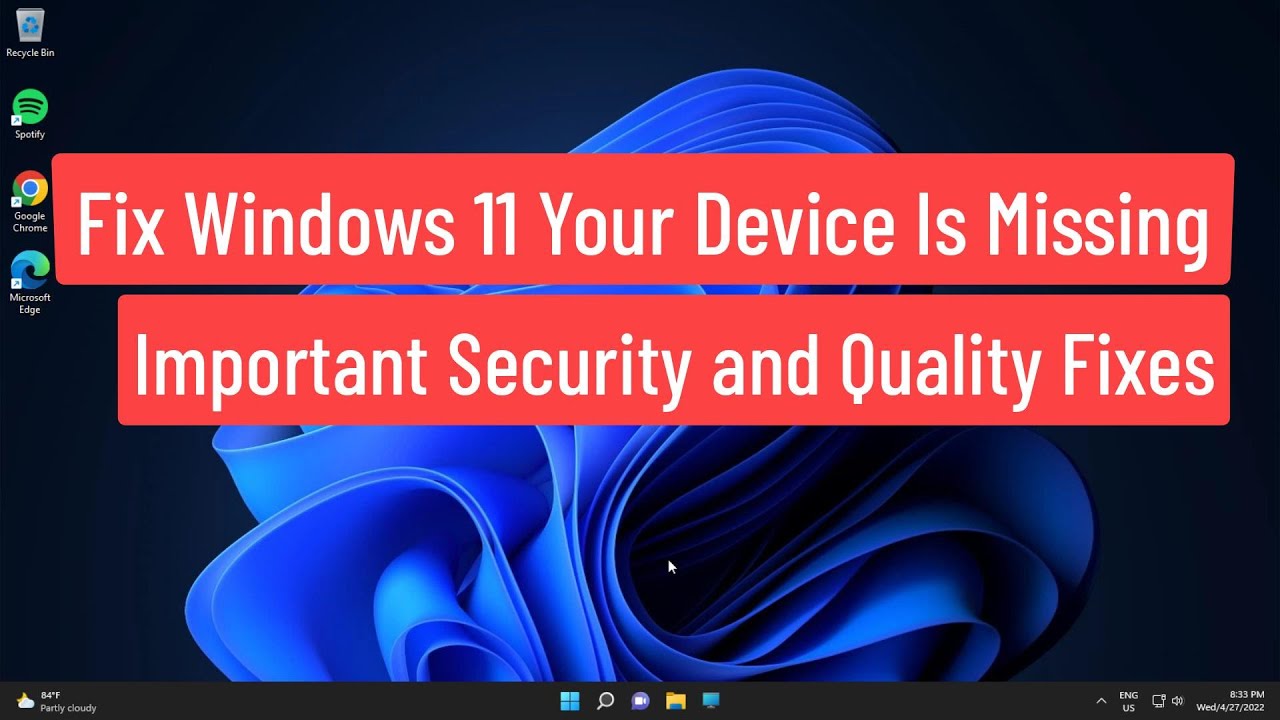 Fix Windows 11 Your Device Is Missing Important Security and Quality ...