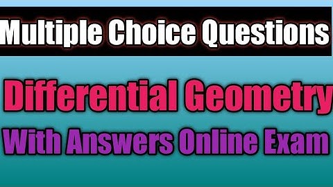 Solved MCQS Differential Geometry Online Exam