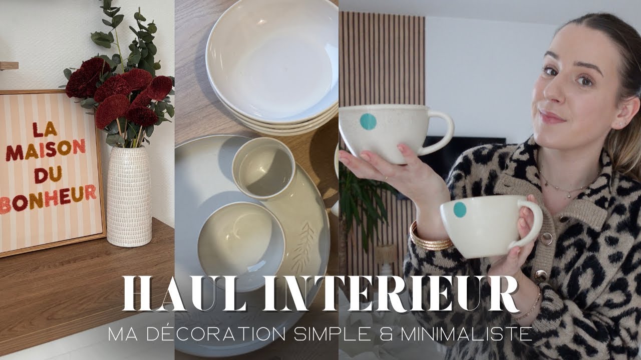 HAUL INTÉRIEUR ☕️ Ma déco simple & minimaliste • My Sweet Little Baby