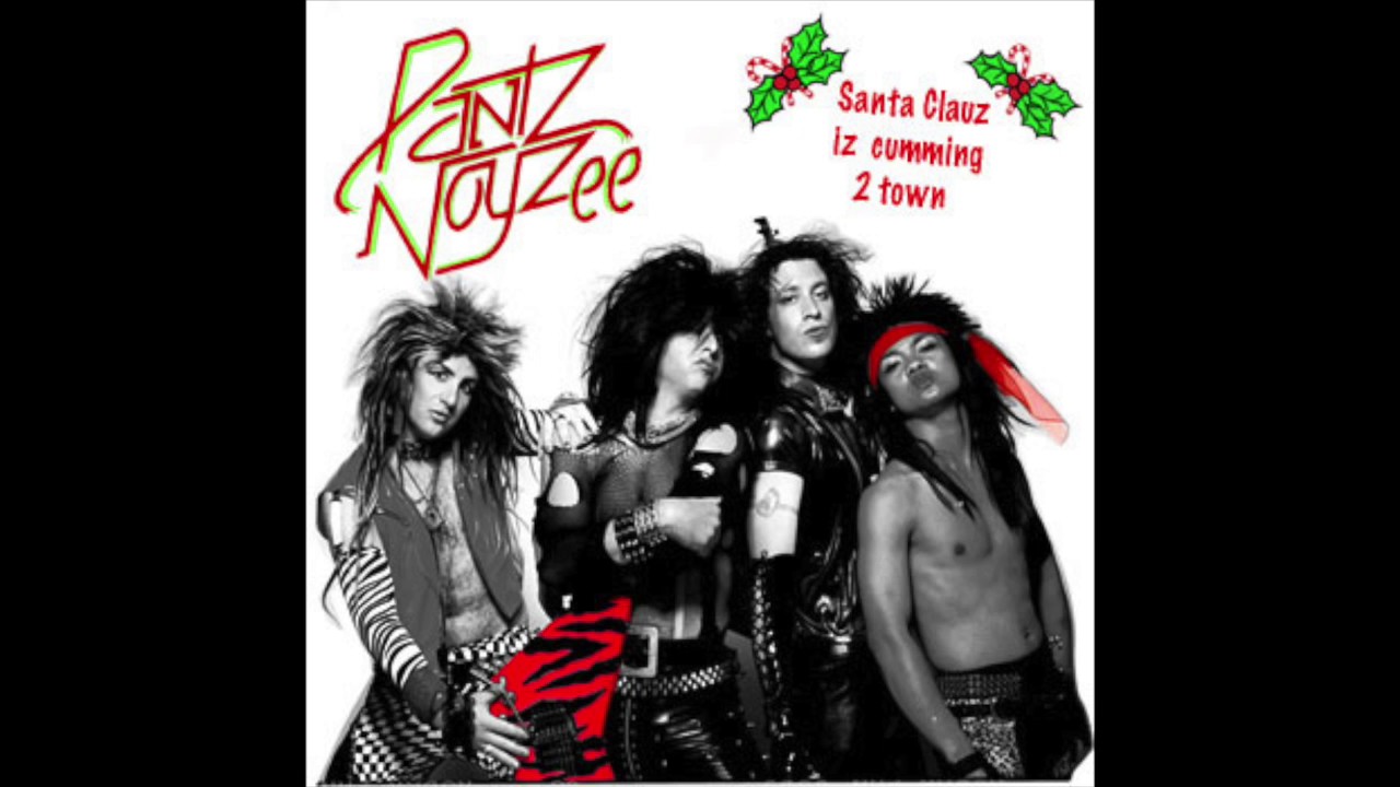 Santa Clauz Is Cumming 2 Town by Pantz Noyzee