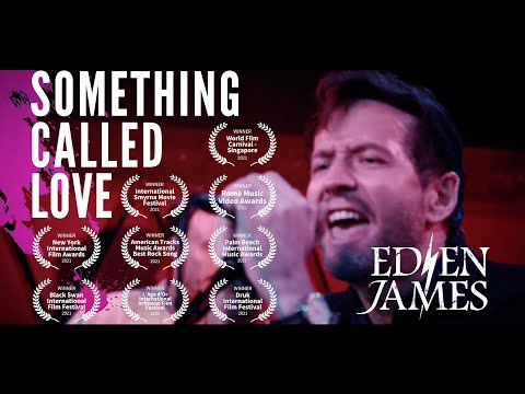 Something Called Love - Eden James [Official Music Video]