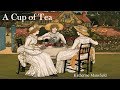 Learn English Through Story - A Cup of Tea by Katherine Mansfield