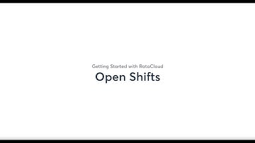 Get Started with RotaCloud: Open Shifts
