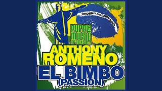 El Bimbo Passion (Anthony Romeno Instrumental Mix)