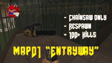 Doom II Challenge - Map01 Entryway - Chainsaw Only, Respawn Monsters, 100+ Kills
