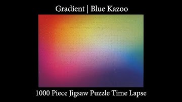 Gradient by Blue Kazoo 1000 Piece Jigsaw Puzzle Time Lapse