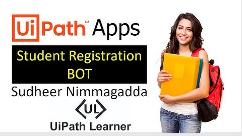 UiPath Apps - Task Student Registration in Uipath | Drop Down List in Uipath | UiPath Learner