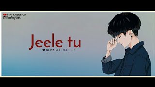 JUBIN NAUTIYAL - New Sad Love Song Whatsapp Status Video Lyrics 2019