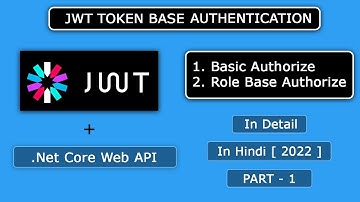 Jwt Token Based Authentication System using Asp.net core Web Api In Detail Part - 1 In Hindi