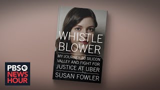 Uber whistleblower Susan Fowler details harassment, retaliation in new book