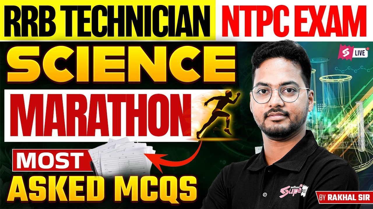 Railway Technician Classes 2026, RRB NTPC | Science Marathon for RRB Technician, RRB NTPC Exam
