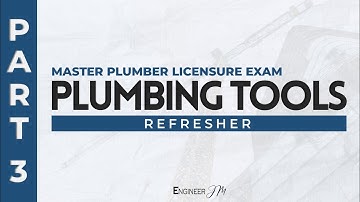 Plumbing Tools (Part 3) | Master Plumber Licensure Exam Refresher