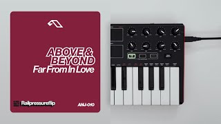 Above & Beyond - Far From In Love (Railpressureflip Cover) Resimi