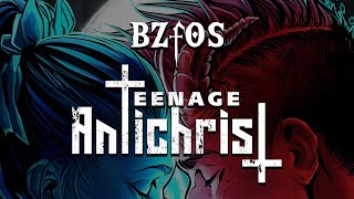 BZfOS - Teenage Antichrist (Official Video)