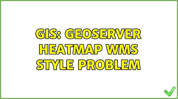 GIS: GeoServer Heatmap WMS style problem (2 Solutions!!)