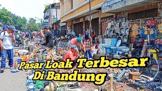 Suasana Pasar Loak Terbesar Dan Teramai Di Kota Bandung | Pasar Loak Astana Anyar