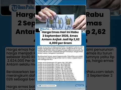 Harga Emas Hari Ini Rabu 2 September 2026, Emas Antam Anjlok Jadi Rp 2,624,000 per Gram