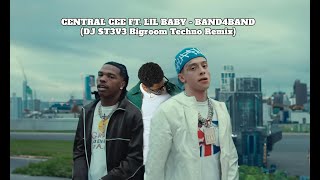 Central Cee Feat. Lil Baby - Band4Band Dj St3V3 Festival Mix Free Download