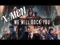 Xmen best moments we will rock you