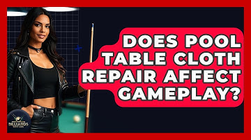 Does Pool Table Cloth Repair Affect Gameplay? - Billiards Hustlers