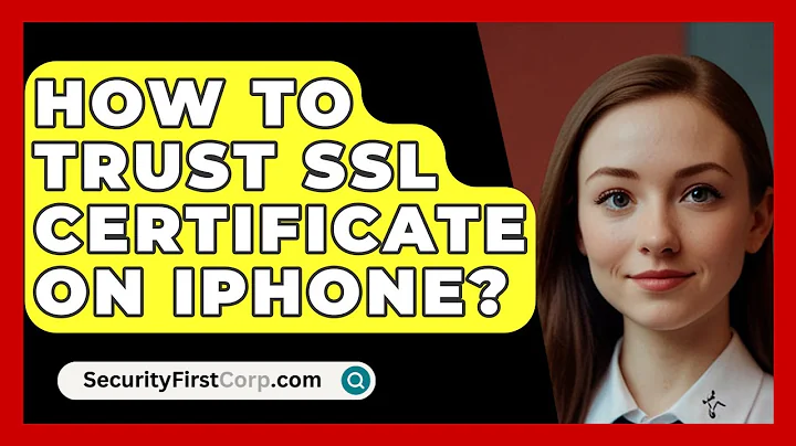 How To Trust SSL Certificate On iPhone? - SecurityFirstCorp.com
