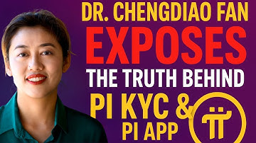 Dr. Chengdiao Fan EXPOSES the Truth Behind Pi KYC & Pi App | Hidden Secrets Finally Revealed!
