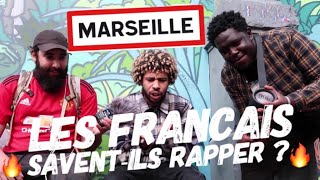 LES FRANÇAIS SAVENT-ILS RAPPER 2 ? (Marseille)