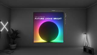 Future Looks Bright - Drew Sutherland [FREE DOWNLOAD]