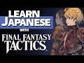 Learn JAPANESE with Final Fantasy Tactics: The Ivalice Chronicles! - Vocab. Series #61