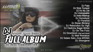 Full Album DJ Wajak Slow Bass Reza Funduraction | WSB 