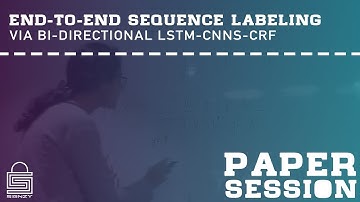 Paper Session | End-to-end Sequence Labeling via Bi-directional LSTM-CNNs-CRF
