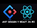 Ant Design #2 || Agregar y Personalizar Iconos || React JS y Ant Design