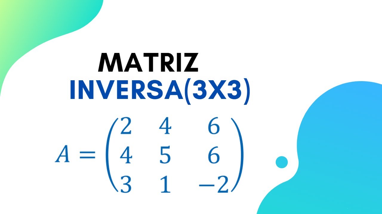 Matriz inversa 4x4 | Gauss-Jordan | Paso a paso | Súper fácil | Álgebra  lineal - YouTube