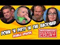 Double Episode: Down 'n Dirty In The Backyard | Paternity Court