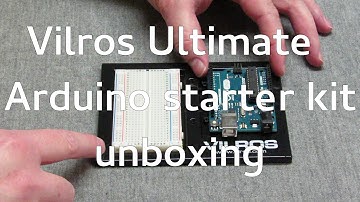 Vilros Ultimate Arduino starter kit unboxing